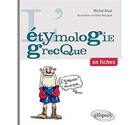 L'étymologie grecque en fiches