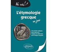 L'étymologie grecque en jeux - Catherine Bry - Ellipses - broché - Dictionnaire et encyclopédie