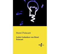 Letzte Gedanken Von Henri Poincaré
