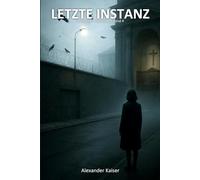 Letzte Instanz: Ein Lena-Vogt-Thriller