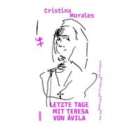 Letzte Tage mit Teresa von Ávila: Roman