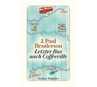 Letzter Bus nach Coffeeville | J. Paul Henderson J. Paul HendersonJ. Paul Henderson (Auteur)