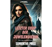 Letzter Coup der Juwelendiebin