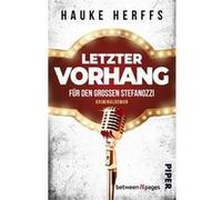 Letzter Vorhang für den großen Stefanozzi. Kriminalroman | Skurrile Krimi-Komödie um das letzte große Ding | Hauke Herffs Hauke Herffs (Auteur)