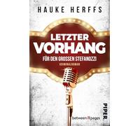 Letzter Vorhang für den großen Stefanozzi: Kriminalroman | Skurrile Krimi-Komödie um das letzte große Ding