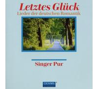Singer Pur - Letztes Glück-Lieder Der Deutschen Romantik [Import]