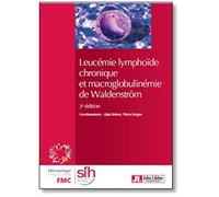 Leucémie lymphoïde chronique et macroglobulinémie de Waldenström