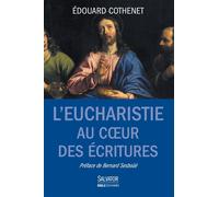L'eucharistie au coeur des écritures - Edouard Cothenet - Salvator - broché - Essai