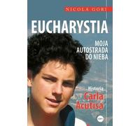 L'eucharistie. Ma route vers le ciel
