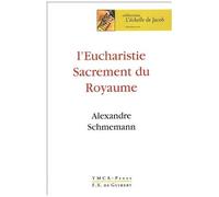 L'eucharistie - Sacrement Du Royaume