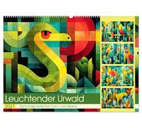 Leuchtender Urwald. Dschungel zwischen Form und Wildnis (Wandkalender 2027 DIN A2 quer), CALVENDO Monatskalender: Ein farbgewaltiger Kunstkalender, ... abstrakt und voller Leuchtkraft interpretiert