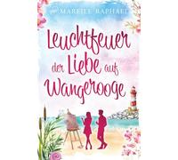 Leuchtfeuer der Liebe auf Wangerooge