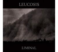 Leucosis - Liminal [Import]
