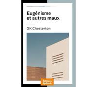 L'Eugénisme et autres maux