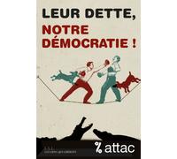 Leur Dette, Notre Démocratie !