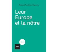 Leur Europe et la nôtre