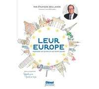 Leur Europe, Expliquée Aux Jeunes Et Aux Moins Jeunes