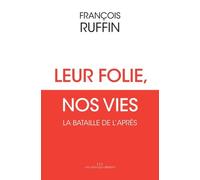 Leur Folie, Nos Vies - La Bataille De L'après