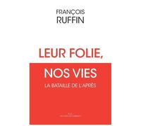 Leur Folie, Nos Vies - La Bataille De L'après