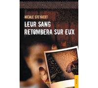 Leur sang retombera sur eux - Nicole Steyaert - Jets D'encre - broché - Roman