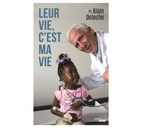 Leur vie, c'est ma vie - Alain Deloche - Le Cherche-Midi - broché - Essai