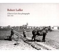 L'Eure-et-Loir d'un photographe: 1844-1944