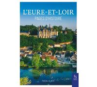 Pascal Le Rest – L'Eure-et-Loir: Pages d'histoire – Essai – Broché