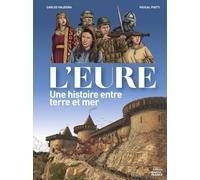L'Eure, une histoire entre terre et mer