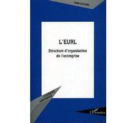 L'eurl : Structure De L'organisation De L'entreprise | Occasion