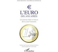 L'euro dix ans après Cécile Ernst (Auteur), Ionut Bibac (Auteur), Olivier Barthalon (Auteur)