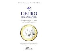 L'euro dix ans après Un premier bilan à l'heure de la crise financière - Cécile Ernst - L'harmattan - broché - Etude