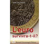 L'Euro survivra t-il ?