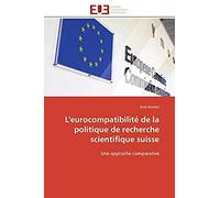 L'eurocompatibilité De La Politique De Recherche Scientifique Suisse