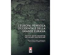 L'Europa, penisola occidentale della grande Eurasia. Regioni geoeconomiche nel mondo multipolare