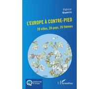 L'europe À Contre-Pied - 28 Villes, 28 Pays, 28 Thèmes | Occasion