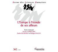 L'Europe à l'écoute de ses ailleurs Revue des Sciences Humaines, n° 362/avril-juin 2026 - Nicolas Corréard - Presses Universitaires Du Septen-Trion - broché - Revue
