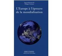 L'Europe à l'épreuve de la mondialisation Philippe Greciano (Auteur)
