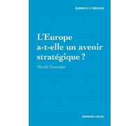 L'Europe a-t-elle un avenir stratégique ? - Nicole Gnesotto - Armand Colin - broché - Essai