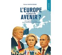 L'Europe a-t-elle un avenir ? Une approche critique de la construction européenne - Patrick Martin-Genier - Studyrama Eds - broché - Essai