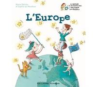 L'Europe Alexia Delrieu (Auteur), Sophie De Menthon (Auteur), Clotilde Perrin (Illustration)