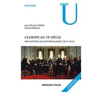 L'Europe au 19e siècle - 3e édition: Des nations aux nationalismes (1815-1914)