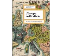 L'Europe au 19e siècle Des nations aux nationalismes (1815-1914) - 4ème édition - Jean-Luc Caron - Armand Colin - broché - Scolaire / Universitaire