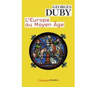 L'Europe au Moyen Âge Art roman art gothique - Georges Duby - Flammarion - Poche - Etude
