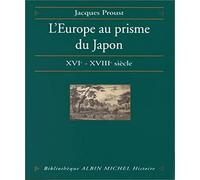 L'Europe au prisme du Japon, XVIe-XVIIIe siècle : Entre humanisme, Contre-Réforme et Lumières