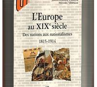 L'Europe au XIXe siècle : Des nations aux nationalismes, 1815-1914
