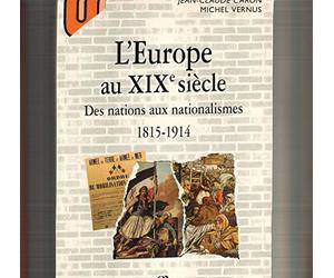 L'Europe au XIXe siècle : Des nations aux nationalismes, 1815-1914