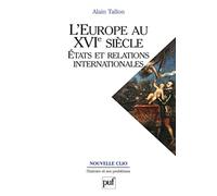 L'Europe au XVIe siècle. États et relations internationales