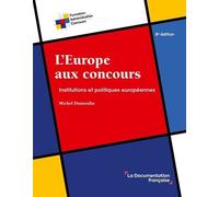 L'europe Aux Concours - Institutions Et Politiques Européennes