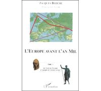 L'europe Avant L'an Mil - Tome 1, De L'éveil De L'europe À L'apogée De L'empire Romain