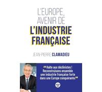 L'Europe, avenir de l'industrie française - Jean-Pierre Clamadieu - Le Cherche-Midi - broché - Etude